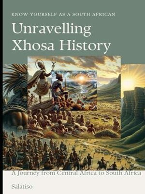 cover image of Getting to know yourself as a South African, Unravelling Xhosa History